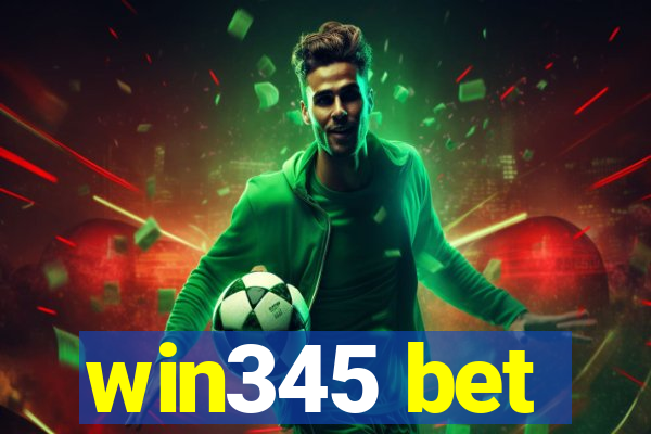 win345 bet